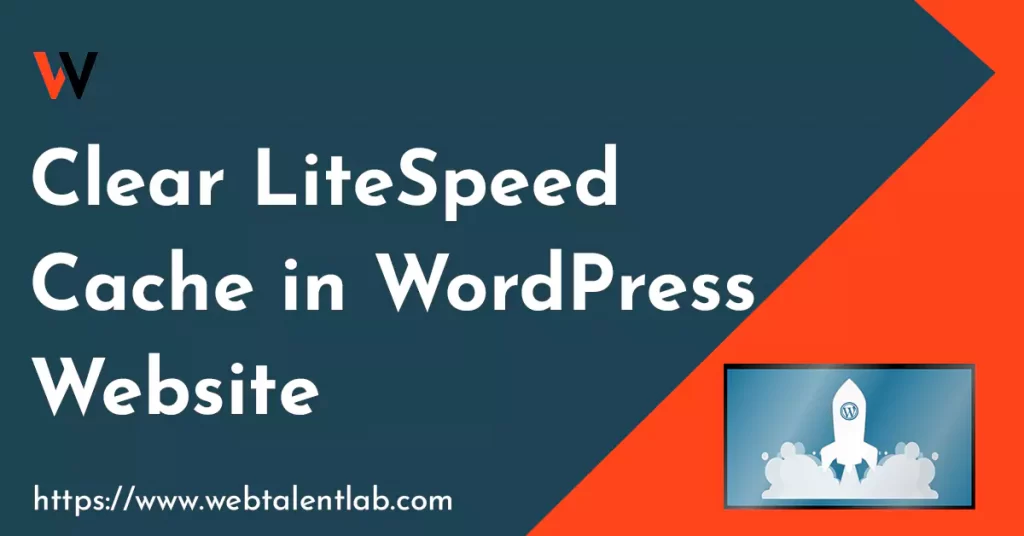 How to Clear LiteSpeed Cache in WordPress Website