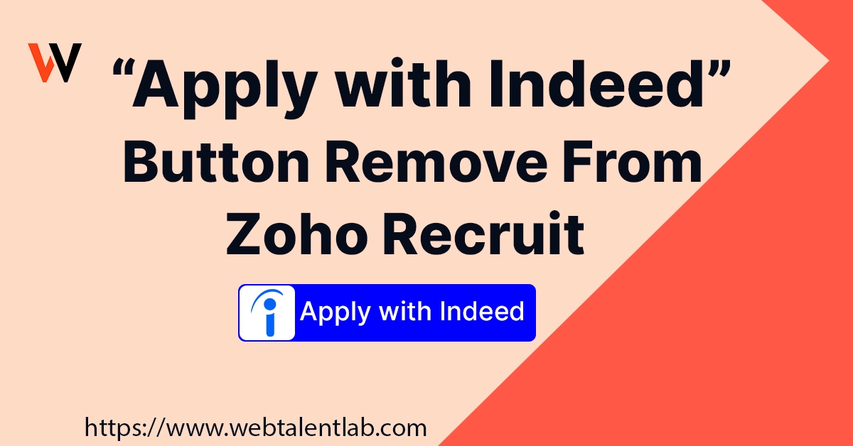 How to Remove “Apply with Indeed” button from Zoho Recruit